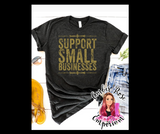 Support Small Businesses Screen Print Tee